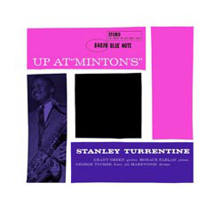 Music Matters Stanley Turrentine – Up At "Minton's" Vol. 2